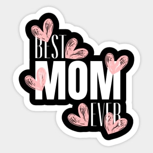 best mom ever - mothers day gift ideas Sticker